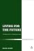 Living for the Future: Theological Ethics for Coming Generations