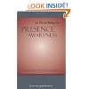 Presence-Awareness: Just This and Nothing Else