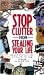 Stop Clutter from Stealing Your Life