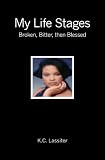 My Life Stages: Broken, Bitter, then Blessed