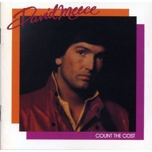 David Meece - Count The Cost (LP Version) Lyrics - Zortam Music