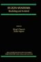 Fuzzy Systems: Modeling and Control (The Handbooks of Fuzzy Sets)