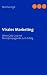 Virales Marketing: Ohne Geld und mit Mundpropaganda zum Erfolg