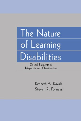 The Nature of Learning Disabilities: Critical Elements of Diagnosis and Classification