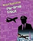 Airline Pilot (Virtual Apprentice) Airline Pilot (Virtual Apprentice)