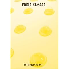 Freie Klasse. Total gescheitert 1992-2003