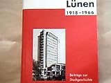 Lünen 1918-1966. Beiträge zur Stadtgeschichte.