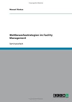 Wettbewerbsstrategien im Facility Management