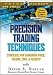 Precision Trading Techniques: Strategies for Combining Price, Volume, Time, and Velocity with David S. Nassar (DVD)