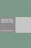 Massacres of the South (1551-1815) Celebrated Crimes