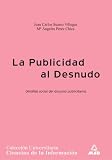 PUBLICIDAD AL DESNUDO. ANALISIS SOCIAL DEL DISCURSO PUBLICITARIO (Spanish Edition)