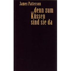... denn zum K�ssen sind sie da