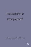 The Experience of unemployment