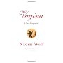 Vagina: A New Biography by Naomi Wolf