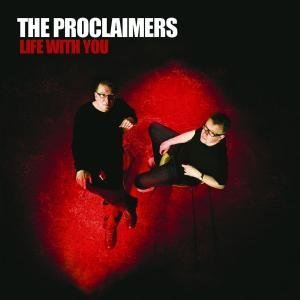 The Proclaimers - Life With You - Zortam Music
