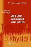 Solid-State Mid-Infrared Laser Sources (Topics in Applied Physics)