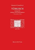 Türkisch - Lehrbuch für Anfänger und Fortgeschrittene: Mit zwei Audio-CDs zu sämtlichen Lektionen sowie mit alphabetischem Wörterverzeichnis und Übungsschlüssel im PDF-Format