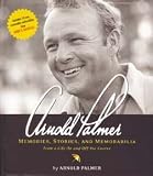 Arnold Palmer: Memories, Stories, And Memorabilia