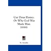 Cur Deus Homo: Or Why God Was Made Man (1858)