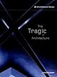 The Tragic in Architecture (Architectural Design)