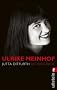 Ulrike Meinhof: Die Biografie