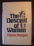 The descent of woman Elaine Morgan