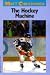 The Hockey Machine (Matt Christopher Sports Classics)