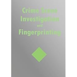 Crime Scene Investigation and Fingerprinting
