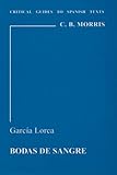 Garcia Lorca, Bodas de sangre