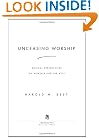 Unceasing Worship: Biblical Perspectives on Worship and the Arts