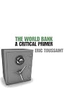 Cover of The World Bank by Eric Toussaint 0745327133