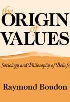 the origin of values sociology and philosophy of beliefs