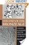 The End of the Bronze Age: Changes in Warfare and the Catastrophe Ca. 1200 B.C.