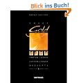 Sweet Gold: Torten, Desserts, Zucker