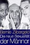 Die neue Sexualit�t der M�nner: Was Sie schon immer �ber M�nner, Sex und Lust wissen wollten