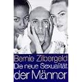 Die neue Sexualit�t der M�nner: Was Sie schon immer �ber M�nner, Sex und Lust wissen wollten