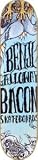 Bacon Galloway Pigeon Skateboard Deck-7.75