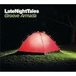 Late Night Tales - Mixed by Groove Armada
