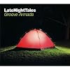 Late Night Tales - Mixed by Groove Armada