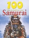 100 Things You Should Know about Samurai (100 Things You Should Know About... (Mason Crest))