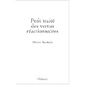 Petit trait� des vertus r�actionnaires