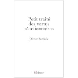 Petit trait� des vertus r�actionnairespar Olivier Bardolle