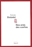 Nos amis des confins par Sylvie Doizelet Nos amis des confins par Doizelet