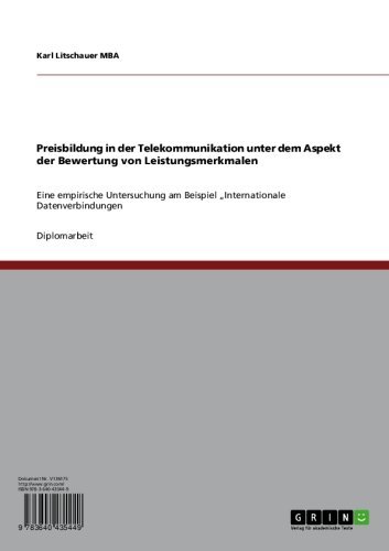 Preisbildung in der Telekommunikation unter dem Aspekt der Bewertung von Leistungsmerkmalen: Eine empirische Untersuchung am Beispiel 
