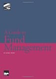 A guide to fund management