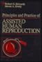 Principles and Practice of Assisted Human Reproduction, 1e