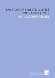 The Story of Babette, a Little Creole Girl [1894 ]