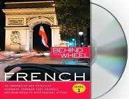Behind the Wheel - French 1 [Audiobook, CD, Unabridged] Publisher: Behind the Wheel; Unabridged edition