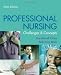 Professional Nursing: Concepts and Challenges (Chitty, Professional Nursing; Concepts and Challenges) 6th (sixth) edition