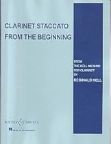 Clarinet Staccato from the Beginning from The Kell Method for Clarinet Clarinet Staccato from the Beginning from The Kell Method for Clarinet